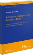 Cover-Bild zum Titel 'Telekommunikationsrecht kompakt - Band 2' von 'Andreas Neumann'