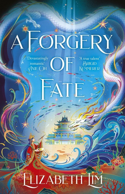 A Forgery of Fate - Elizabeth Lim