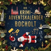 Cover-Bild zum Titel 'Der Krimi-Adventskalender Bocholt' von 'Henry Müller'