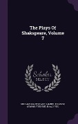 Cover-Bild zum Titel 'The Plays Of Shakspeare, Volume 7' von 'William Shakespeare, Samuel Johnson, George Steevens'