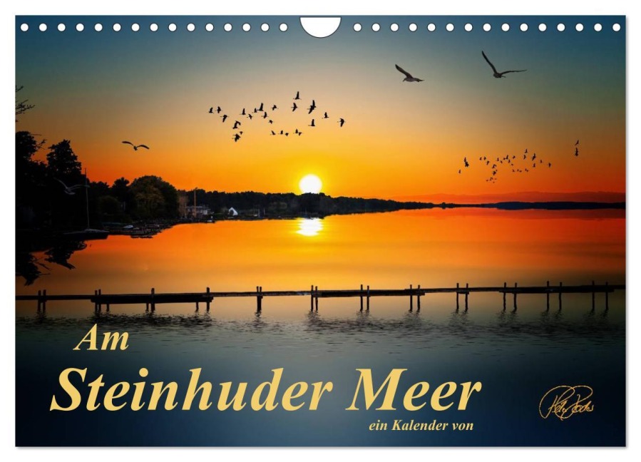 Am Steinhuder Meer (Wandkalender 2025 DIN A4 quer), CALVENDO Monatskalender - Peter Roder