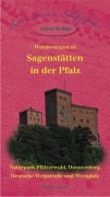 Cover-Bild zum Titel 'Wanderungen zu Sagenstätten in der Pfalz' von 'Anton Braun'