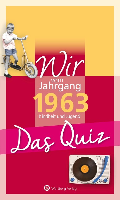 Wir vom Jahrgang 1963 - Das Quiz - Matthias Rickling