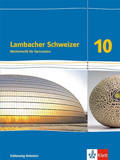 Lambacher Schweizer Mathematik 10. Schulbuch Klasse 10. Ausgabe Schleswig-Holstein - 