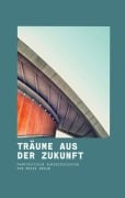 Cover-Bild zum Titel 'Träume aus der Zukunft' von 'Maike Braun'