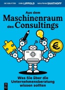Cover-Bild zum Titel 'Aus dem Maschinenraum des Consultings' von 'Dirk Lippold, Wolfram Saathoff'