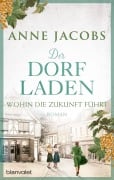 Cover-Bild zum Titel 'Der Dorfladen - Wohin die Zukunft führt' von 'Anne Jacobs'
