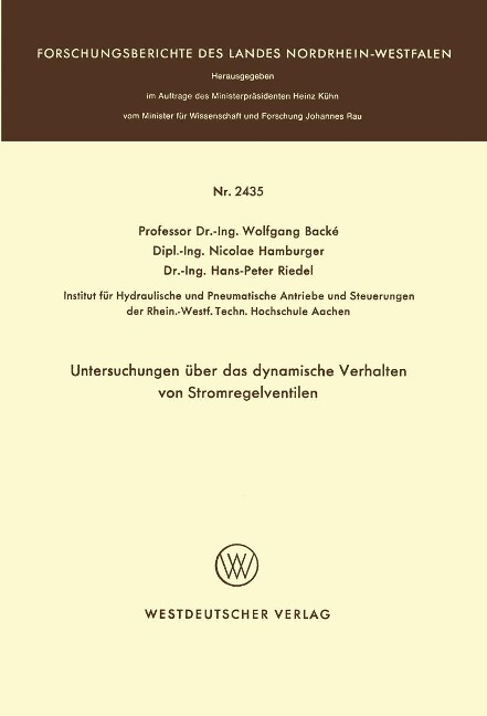 Untersuchungen über das dynamische Verhalten von Stromregelventilen - Wolfgang Backé