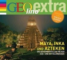 Inka, Maya und Azteken - Die geheimnisvollen Völker Süd- und Mittelamerikas - Martin Nusch