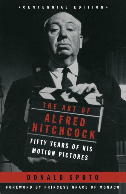 The Art of Alfred Hitchcock - Donald Spoto