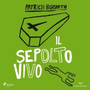 Cover-Bild zum Titel 'Il sepolto vivo' von 'Patricia Highsmith'