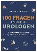 100 Fragen an deinen Urologen - Horst Hohmuth