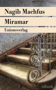 Cover-Bild zum Titel 'Miramar' von 'Nagib Machfus'