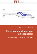 Cover-Bild zum Titel 'Commande automatique d'hélicoptères' von 'Alejandro Enrique Dzul Lopez'