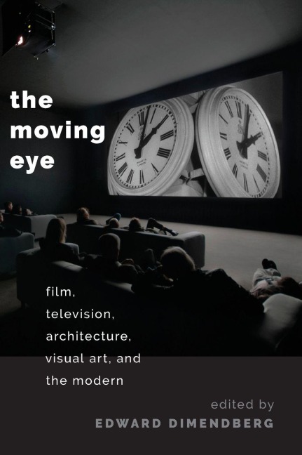 The Moving Eye - Dimendberg