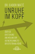 Cover-Bild zum Titel 'Unruhe im Kopf' von 'Gabor Maté'