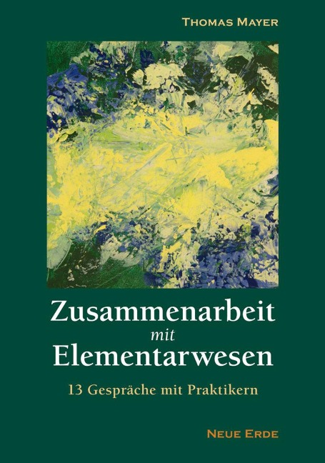 Zusammenarbeit mit Elementarwesen - Thomas Mayer