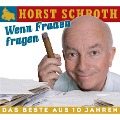 Wenn Frauen fragen - Horst Schroth