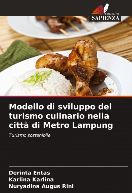 Modello di sviluppo del turismo culinario nella città di Metro Lampung - Derinta Entas, Karlina Karlina, Nuryadina Augus Rini