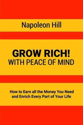 Grow Rich! - Napoleon Hill