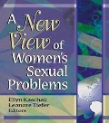 Cover-Bild zum Titel 'A New View of Women's Sexual Problems' von 'Ellyn Kaschak, Leonore Tiefer'