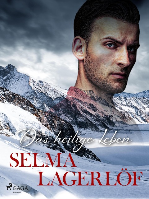 Das heilige Leben - Selma Lagerlöf