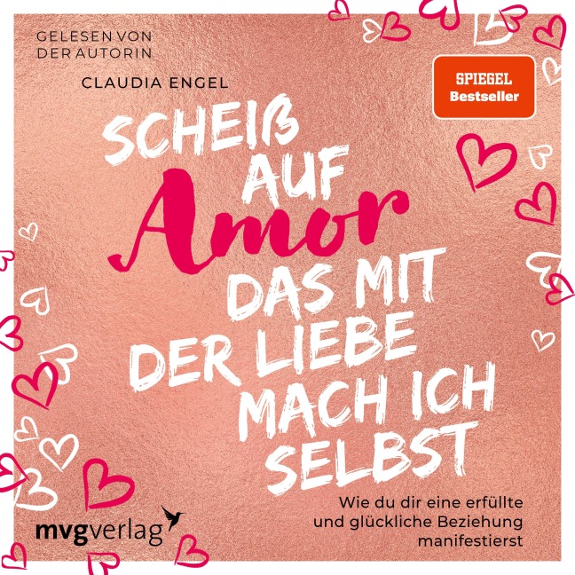 Scheiß auf Amor, das mit der Liebe mach ich selbst - Claudia Engel