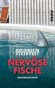 Cover-Bild zum Titel 'Nervöse Fische' von 'Heinrich Steinfest'