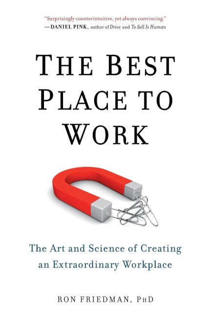 The Best Place to Work - Ron Friedman