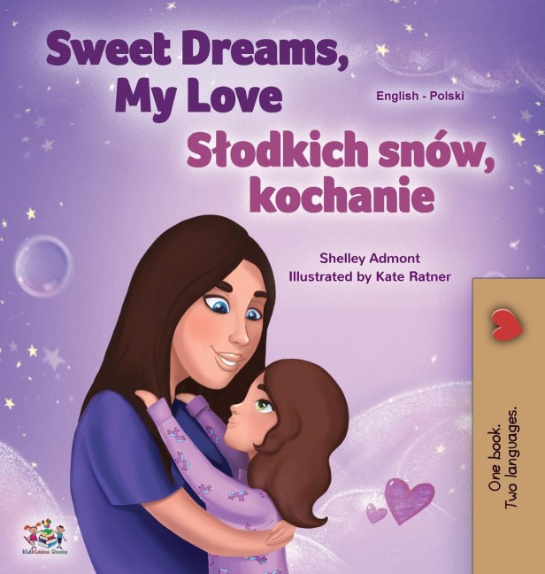 Sweet Dreams, My Love (English Polish Bilingual Book for Kids) - Shelley Admont, Kidkiddos Books