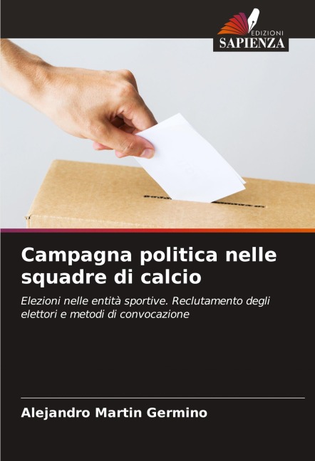 Campagna politica nelle squadre di calcio - Alejandro Martín Germino