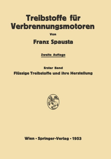 Treibstoffe für Verbrennungsmotoren - Franz Spausta