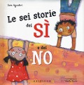 Cover-Bild zum Titel 'Le sei storie dei sì e dei no' von 'Sara Agostini'