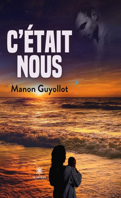 C'était nous - Manon Guyollot