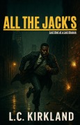 Cover-Bild zum Titel 'All the Jacks' von 'L. C. Kirkland'
