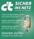 Cover-Bild zum Titel 'c't Sicher ins Netz' von 'c't-Redaktion'