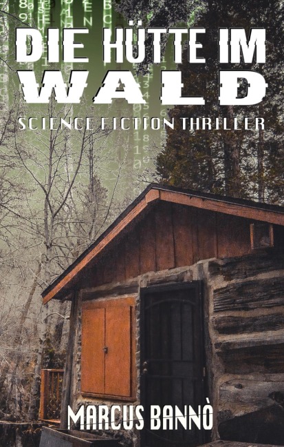 Die Hütte im Wald - Marcus Bannò