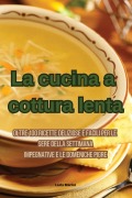 Cover-Bild zum Titel 'La cucina a cottura lenta' von 'Loris Marini'