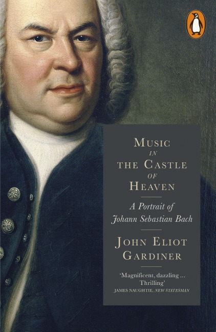 Music in the Castle of Heaven - John Eliot Gardiner