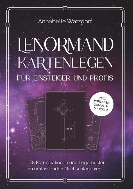 Lenormand Kartenlegen für Einsteiger und Profis - Annabelle Watzdorf