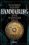 Cover-Bild zum Titel 'Hammaburg' von 'Wilfried Eggers'
