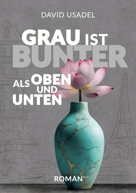 Grau ist bunter als oben und unten - David Usadel