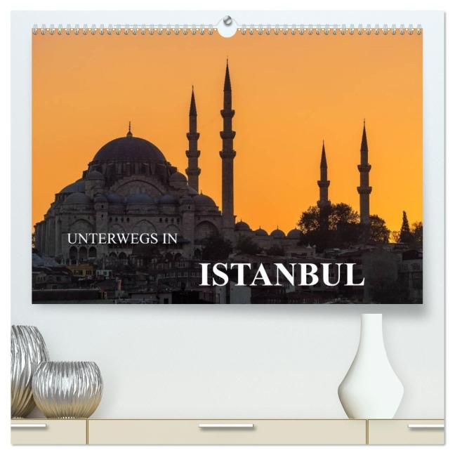 Unterwegs in Istanbul (hochwertiger Premium Wandkalender 2027 DIN A2 quer), Kunstdruck in Hochglanz - Rico Ködder