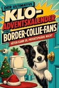Cover-Bild zum Titel 'Der ultimative Klo-Adventskalender für Border-Collie-Fans' von 'Lily Vogel'