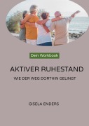 Cover-Bild zum Titel 'Aktiver Ruhestand' von 'Gisela Enders'