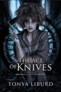 Cover-Bild zum Titel 'The Ace Of Knives' von 'Tonya Liburd'