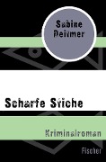 Scharfe Stiche - Sabine Deitmer
