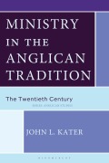 Cover-Bild zum Titel 'Ministry in the Anglican Tradition' von 'John L Kater'