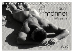 Cover-Bild zum Titel 'Traummänner Männerträume (Tischkalender 2026 DIN A5 quer), CALVENDO Monatskalender' von 'Malestockphoto Malestockphoto'
