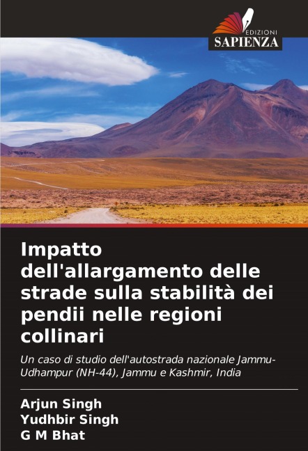 Impatto dell'allargamento delle strade sulla stabilità dei pendii nelle regioni collinari - Arjun Singh, Yudhbir Singh, G M Bhat